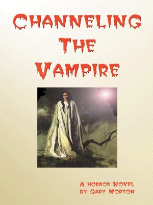 cover image of Channeling the Vampire
